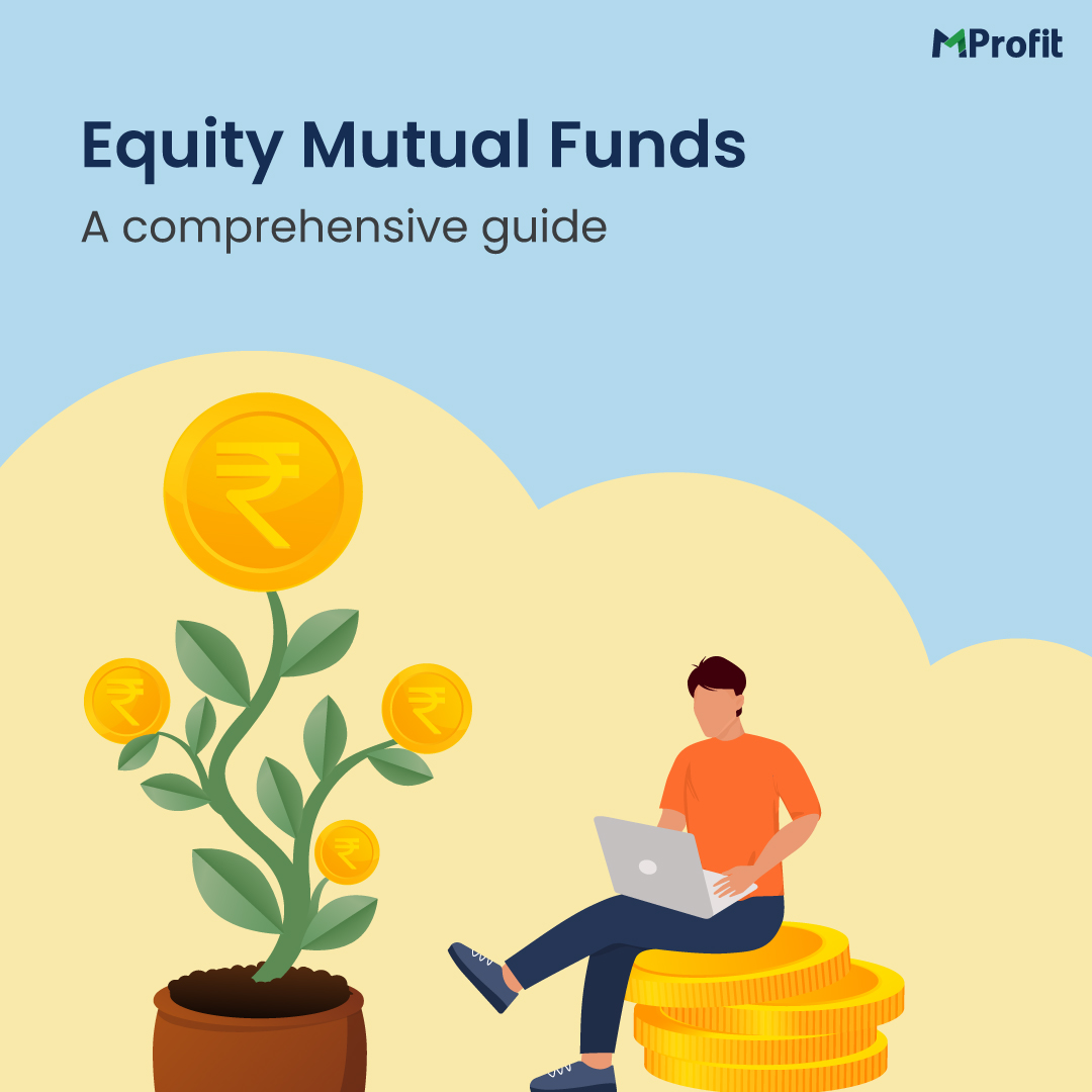 Understanding the Basics of Equity Mutual Funds